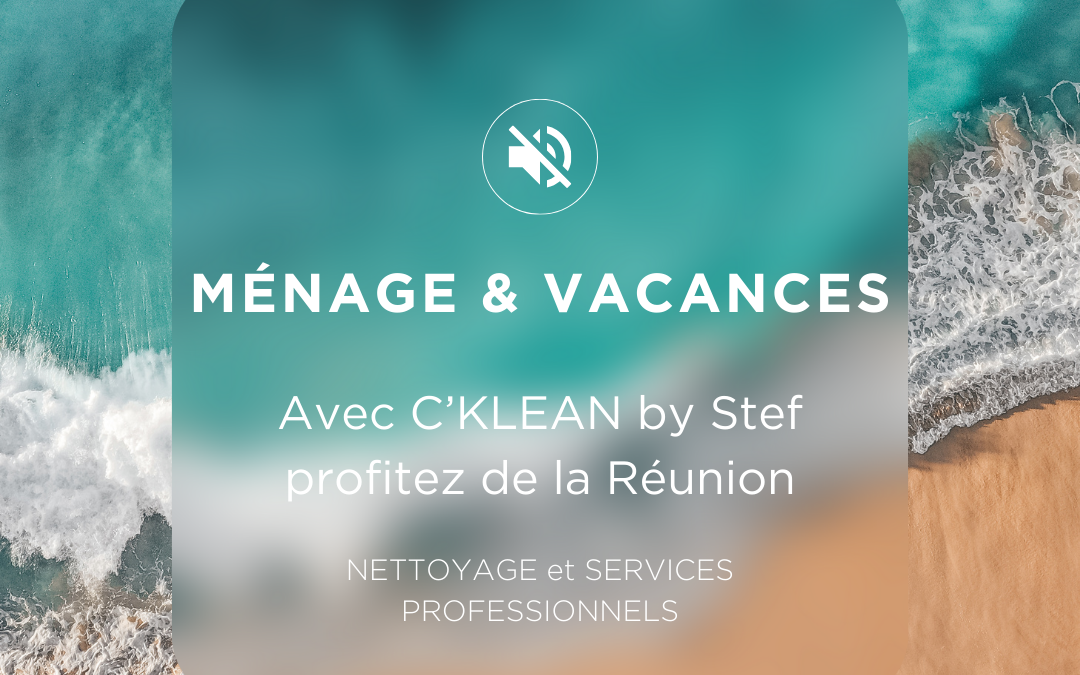 Le ménage en vacances